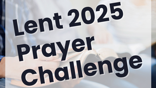 Lent 2025 Prayer Challenge: Palm Sunday