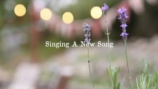 Singing a New Song