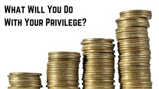 What Will You Do With Your Privilege? episode artwork