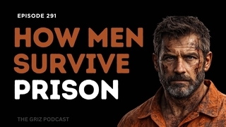 #291 - How Men Survive Prison episode artwork