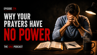 #274 - Why Your Prayers Have No Power episode artwork