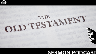 The Old Testament in the Book of Acts: A Sermon by Stephen