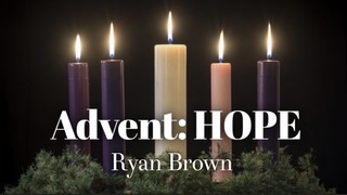Advent 1: HOPE (2025)