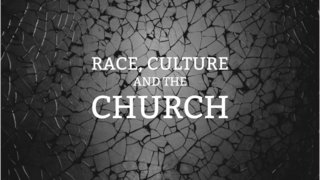 Race, Culture and the Church