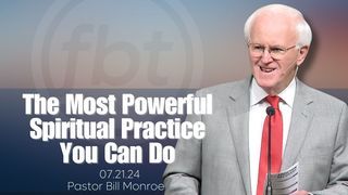 The Most Powerful Spiritual Practice You Can Do