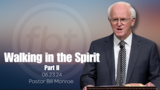 Walking in the Spirit Part 2