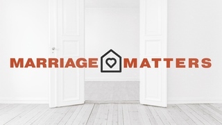 Marriage Matters Week 2