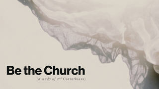 Be The Church  Week 36