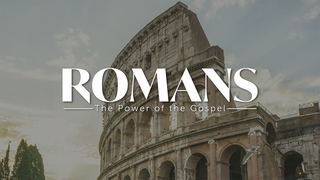 Romans - Week 10