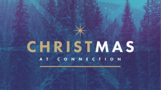 Christmas at Connection 2019