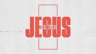 The Real Jesus Week 1