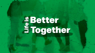 Life is Better Together Week 2