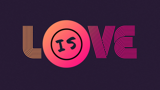 Love Is - Week 1