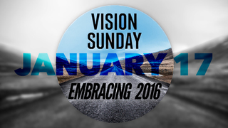 Vision Sunday: Embracing 2016 episode artwork