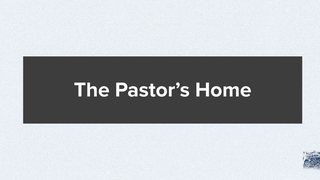 1 Timothy 3:4-5: The Pastor's Home episode artwork