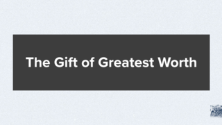 Isaiah 55: The Gift of Greatest Worth episode artwork