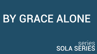 By Grace Alone