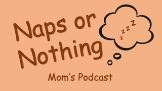 It's Naps and the Return of the Moms episode artwork