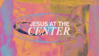 Jesus at the Center | Jesus at the Center of Transformation | Colossians 2:16-23 episode artwork