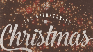 The Opportunity of Christmas: Anticipation and Hope episode artwork