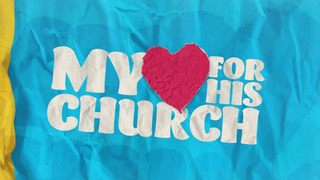 Transformational Relationships | My Heart For His Church | Week 1