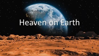 Heaven on Earth