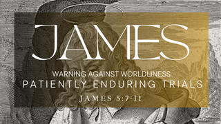 Patiently Enduring Trials