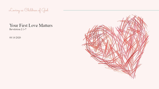 Your First Love Matters (Rev. 2:1-7) episode artwork
