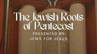 The Jewish Roots of Pentecost episode artwork
