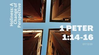 Holiness: A Change of Perspective (1 Peter 1:14-16) episode artwork
