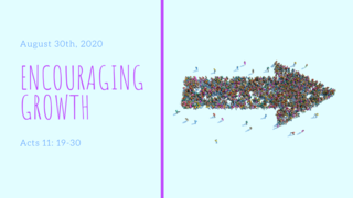 Encouraging Growth (Acts 11:19-30) episode artwork