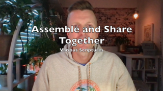 Assemble and Share Together (Various Scriptures) episode artwork