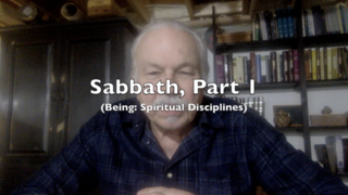 Sabbath, Part 1 (Being: Spiritual Disciplines) episode artwork