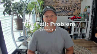 The Fall: Problem (Genesis 3-11) episode artwork