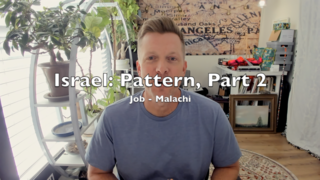 Israel: Pattern, Part 2 (Job - Malachi) episode artwork