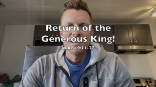 Return of the Generous King (Luke 19:11-27) episode artwork