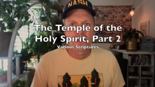 The Temple of the Holy Spirit, Part 2 (Various Scriptures) episode artwork