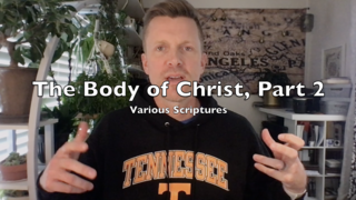 The Body of Christ, Part 2 (Various Scriptures) episode artwork