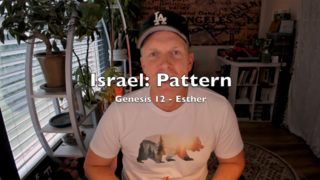 Israel: Pattern (Genesis 12 - Esther) episode artwork