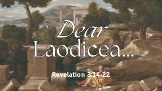 Dear Laodicea