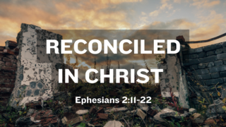 Reconciled In Christ