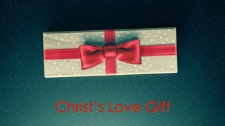 Christ's Love Gift: John 3:16