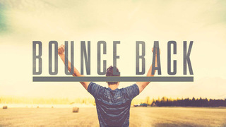 BOUNCE BACK