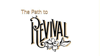 THE PATH TO REVIVAL