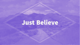 Just Belive