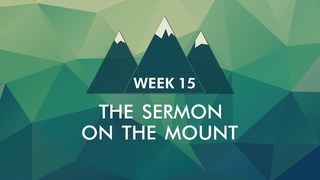 The Sermon On The Mount — Week 15 (September 14, 2025) episode artwork