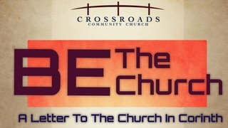 BE The Church: The Most Excellent Way