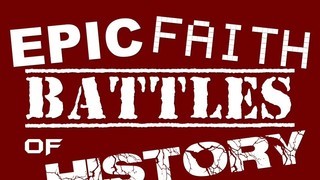 Epic Faith Battles of History Round 3