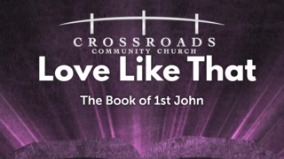 1st John: Love Like That Part 5 episode artwork