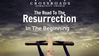 The Road To The Resurrection: In The Beginning